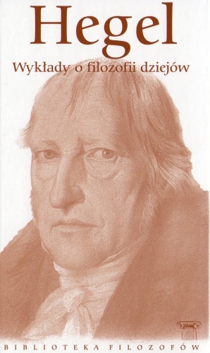 Wykłady o filozofii dziejów - Georg Hegel