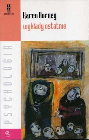 Wykłady ostatnie - Karen Horney