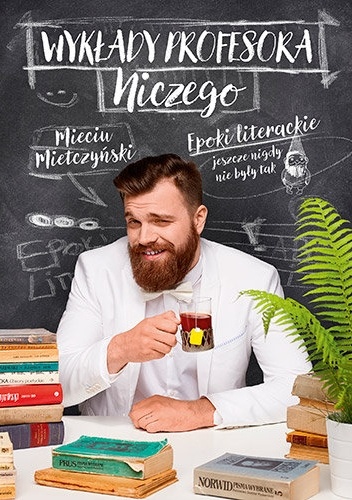 Wykłady Profesora Niczego - Mieciu Mietczyński
