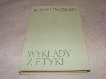Wykłady z etyki - Roman Ingarden