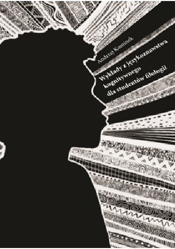 Wykłady z językoznawstwa kognitywnego dla studentów filologii - Andrzej Kominek