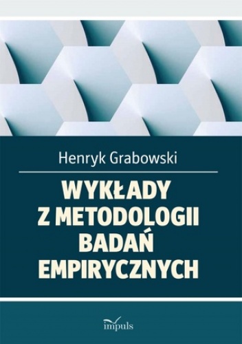 Wykłady z metodologii badań - Henryk Grabowski