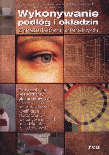 Wykonywanie podłóg i okładzin z materiałów mineralnych, podręcznik, REA - praca zbiorowa