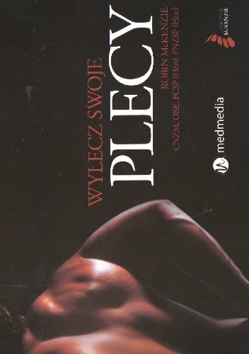 Wylecz swoje plecy - Robin McKenzie