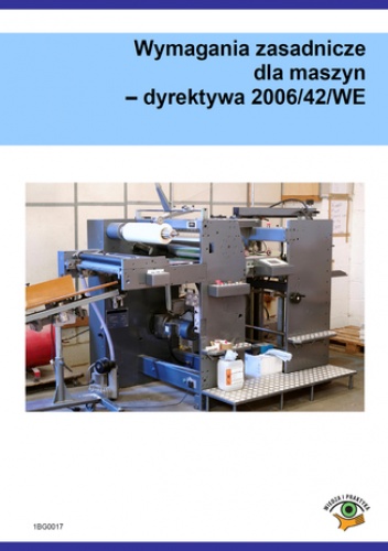 Wymagania zasadnicze dla maszyn - dyrektywa 2006/42/WE - Romanowska Ewa