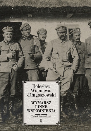 Wymarsz i inne wspomnienia - Bolesław Wieniawa-Długoszowski