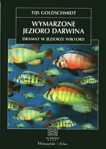 Wymarzone jezioro Darwina. Dramat w Jeziorze Wiktorii - Tijs Goldschmidt