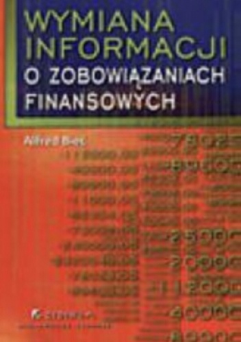 Wymiana informacji o zobowiązaniach finansowych - Alfred Bieć