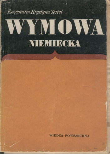 Wymowa niemiecka - Rozemaria Krystyna Tertel