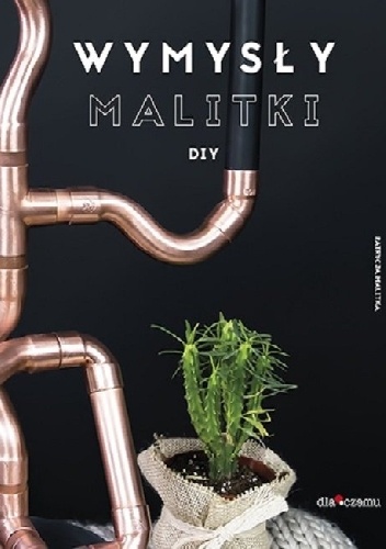 Wymysły Malitki DIY - Patrycja Malitka