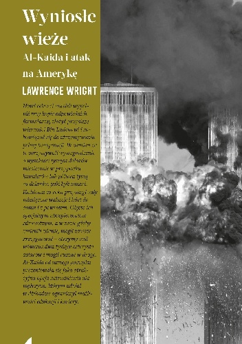 Wyniosłe wieże. Al-Kaida i atak na Amerykę - Lawrence Wright