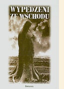 Wypędzeni ze Wschodu: Wspomnienia Polaków i Niemców