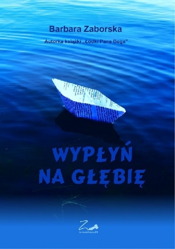 Wypłyń na głębię - Barbara Zaborska