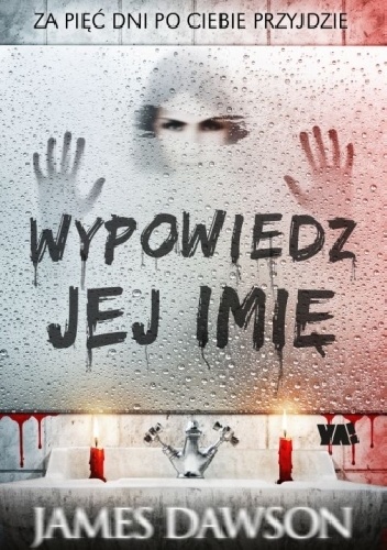 Wypowiedz jej imię - James Dawson