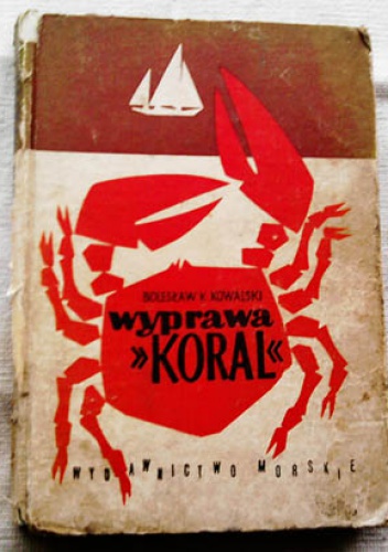 Wyprawa "Koral" - Bolesław K. Kowalski