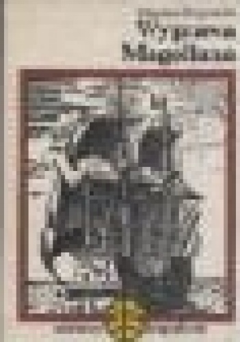 Wyprawa Magellana - Zbigniew Przyrowski