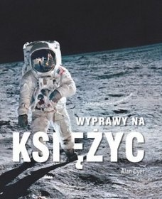 Wyprawy na Księżyc - Alan Dyer