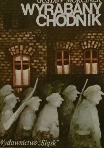 Wyrąbany chodnik. T.2 - Gustaw Morcinek