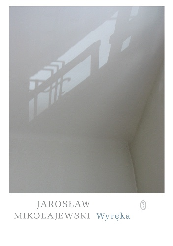 Wyręka - Jarosław Mikołajewski