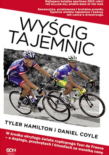 Wyścig tajemnic - Daniel Coyle, Tyler Hamilton