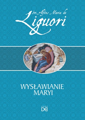 Wysławianie Maryi - Alfons Liguori