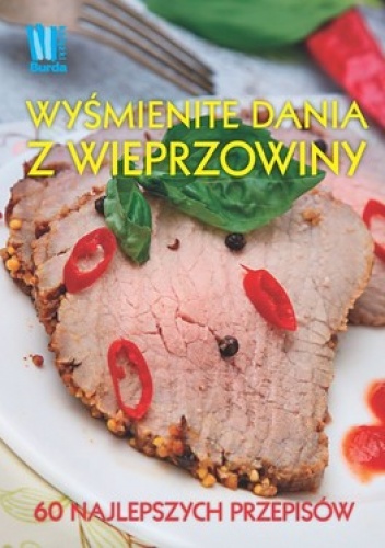 Wyśmienite dania z wieprzowiny - praca zbiorowa