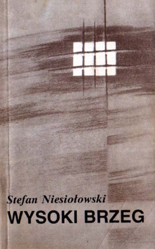 Wysoki brzeg - Stefan Niesiołowski