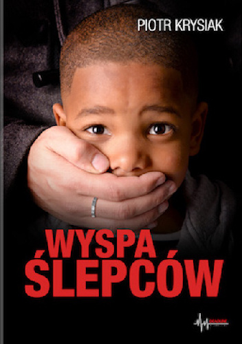 Wyspa Ślepców - Piotr Krysiak