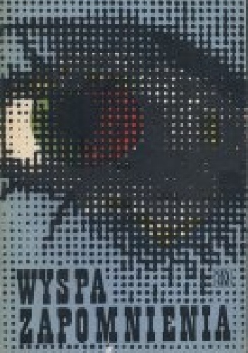 Wyspa Zapomnienia - Andrzej Strug