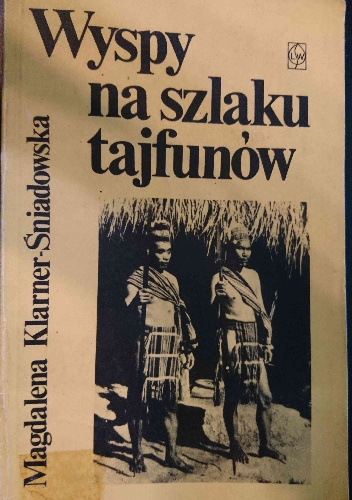 Wyspy na szlaku tajfunów - Magdalena Klarner-Śniadowska