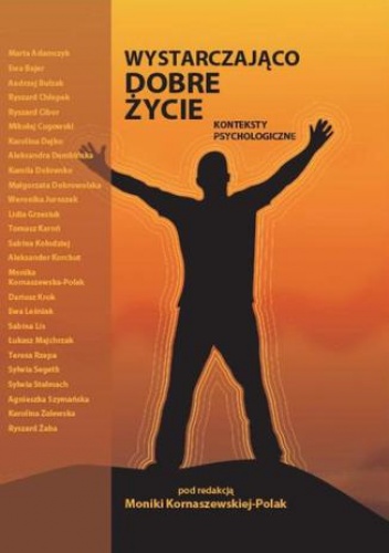 Wystarczająco dobre życie. Konteksty psychologiczne - Kornaszewska-Polak Monika