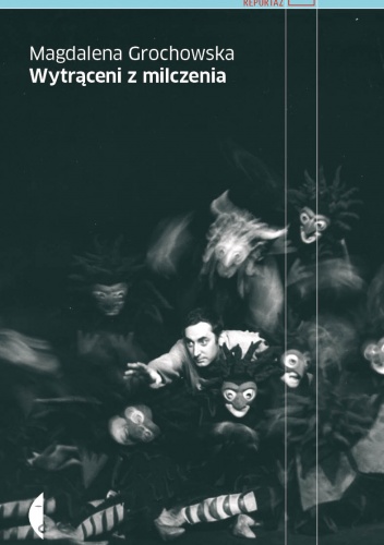 Wytrąceni z milczenia - Magdalena Grochowska