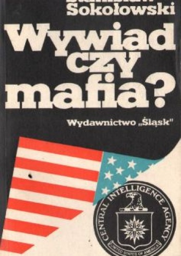 Wywiad czy mafia? - Stanisław Sokołowski