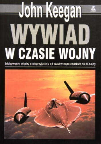 Wywiad w Czasie Wojny - John Keegan