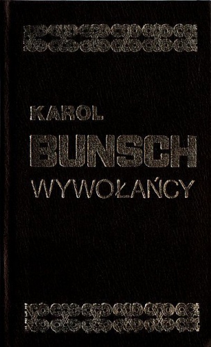 Wywołańcy - Karol Bunsch