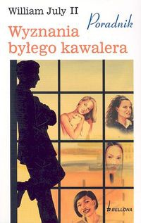 Wyznania byłego kawalera - William July II