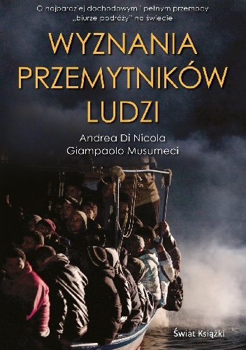 Wyznania przemytników ludzi - Andrea Di Nicola, Giampaolo Musumeci