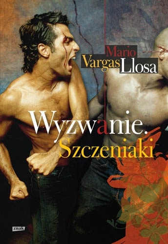 Wyzwanie. Szczeniaki - Mario Vargas Llosa