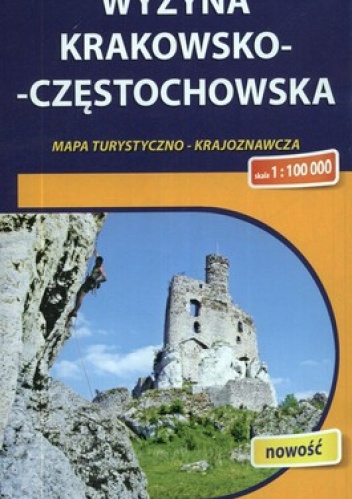 Wyżyna Krakowsko-Częstochowska. Mapa turystyczno-krajoznawcza. 1:100 000 Compass