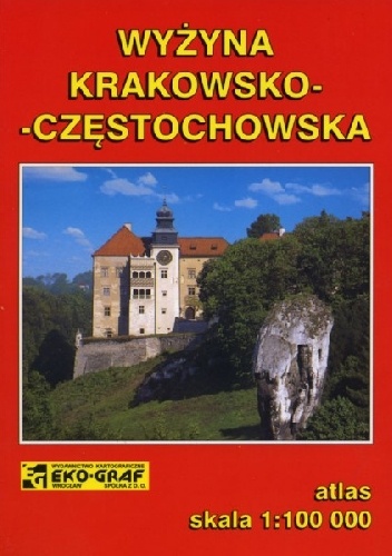 Wyżyna Krakowsko-Częstochowska - praca zbiorowa