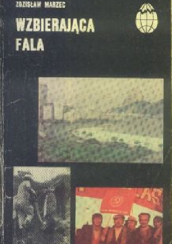 Wzbierająca fala - Zdzisław Marzec