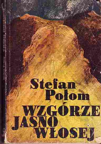 Wzgórze jasnowłosej - Stefan Połom