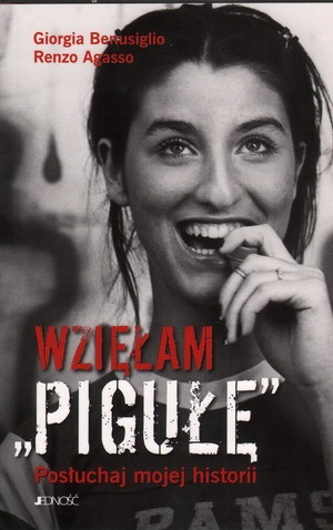 Wzięłam "pigułę". Posłuchaj mojej historii - Renzo Agasso, Giorgia Benusiglio