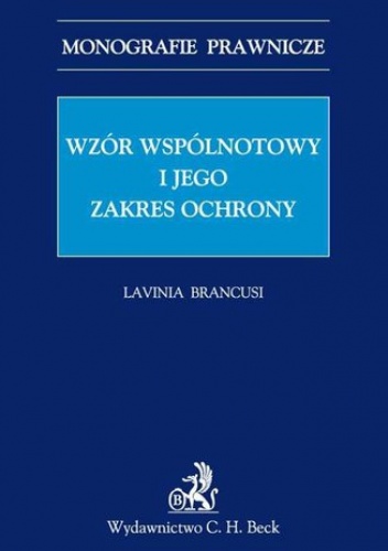 Wzór wspólnotowy i jego zakres ochrony - Brancusi Lavinia