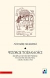 Wzorce Tożsamości: recepcja sztuki brytyjskiej w Europie Środkowej około roku 1900 - Andrzej Szczerski