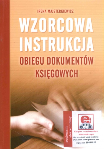 Wzorcowa instrukcja obiegu dokumentów księgowych - I. Majsterkiewicz