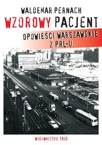 Wzorowy pacjent - Waldemar Pernach