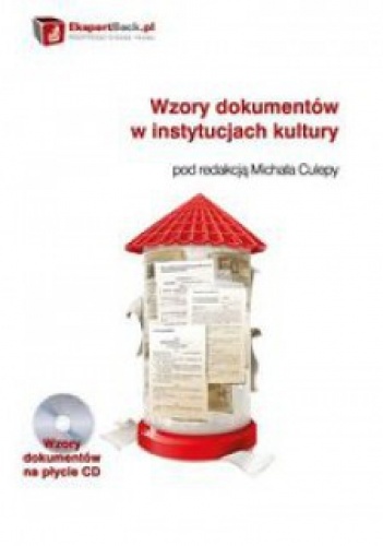 Wzory dokumentów w instytucjach kultury + CD