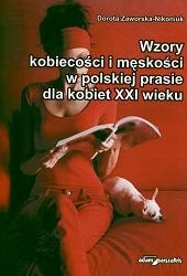 Wzory kobiecości i męskości w polskiej prasie dla kobiet XXI wieku - Dorota Zaworska-Nikoniuk