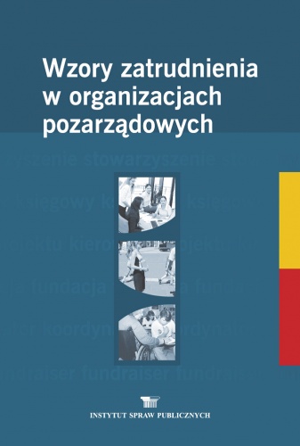 Wzory zatrudnienia w organizacjach pozarządowych - praca zbiorowa, Ewa Bogacz-Wojtanowska